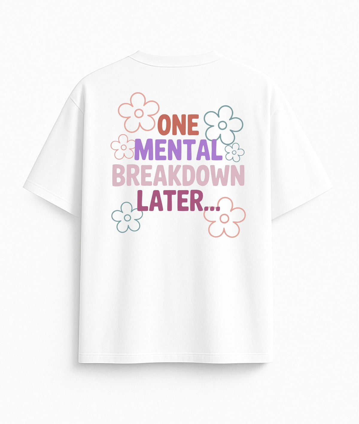 White Oversized T-Shirt "Mental Breakdown"