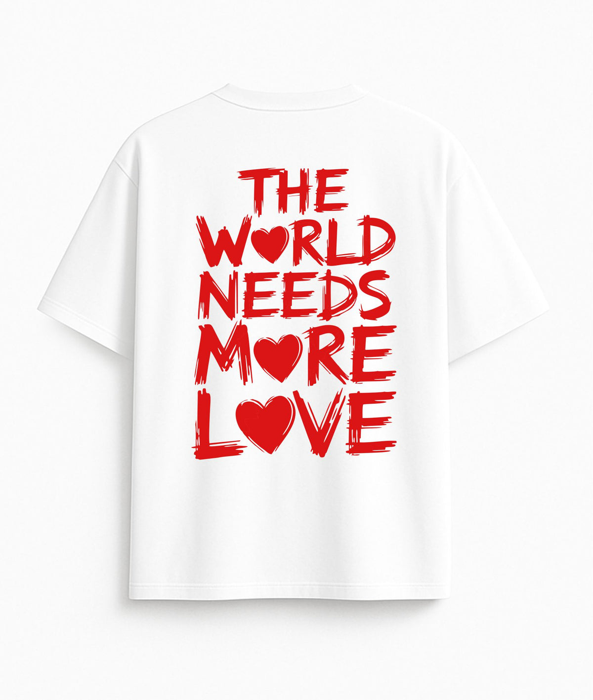 White Oversized T-Shirt "The World Needs More Love"