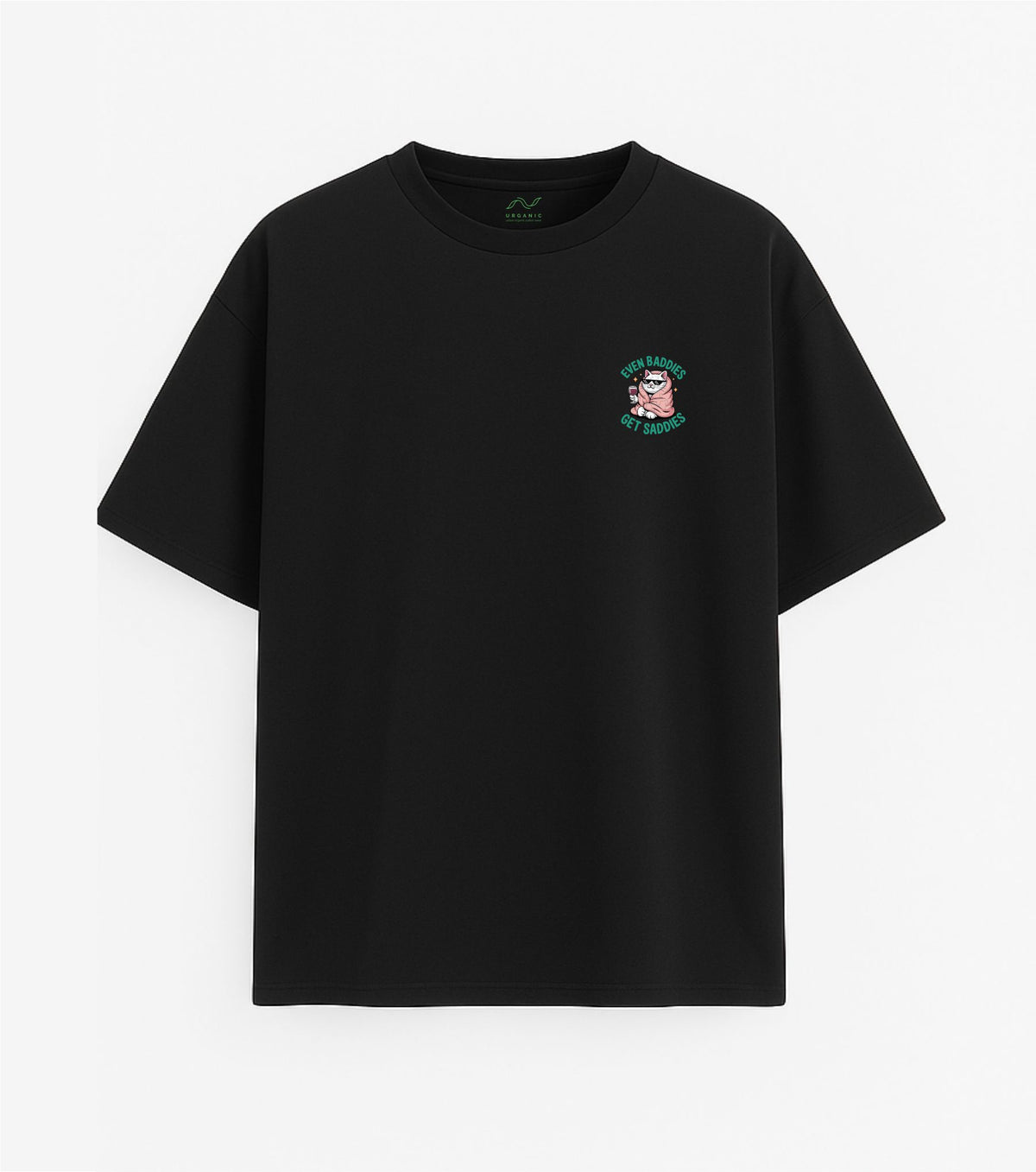 Black Oversized T-Shirt "Even Baddies Get Saddies"