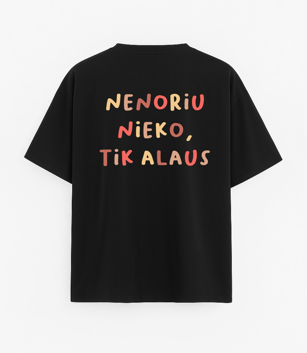 Black Oversized T-Shirt "I Want Nothing"
