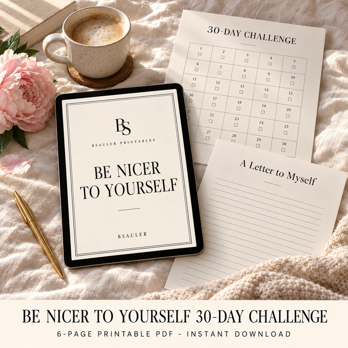 Be Nicer to Yourself 30-Day Challenge printable PDF by BSAULER shown on an iPad with printed pages